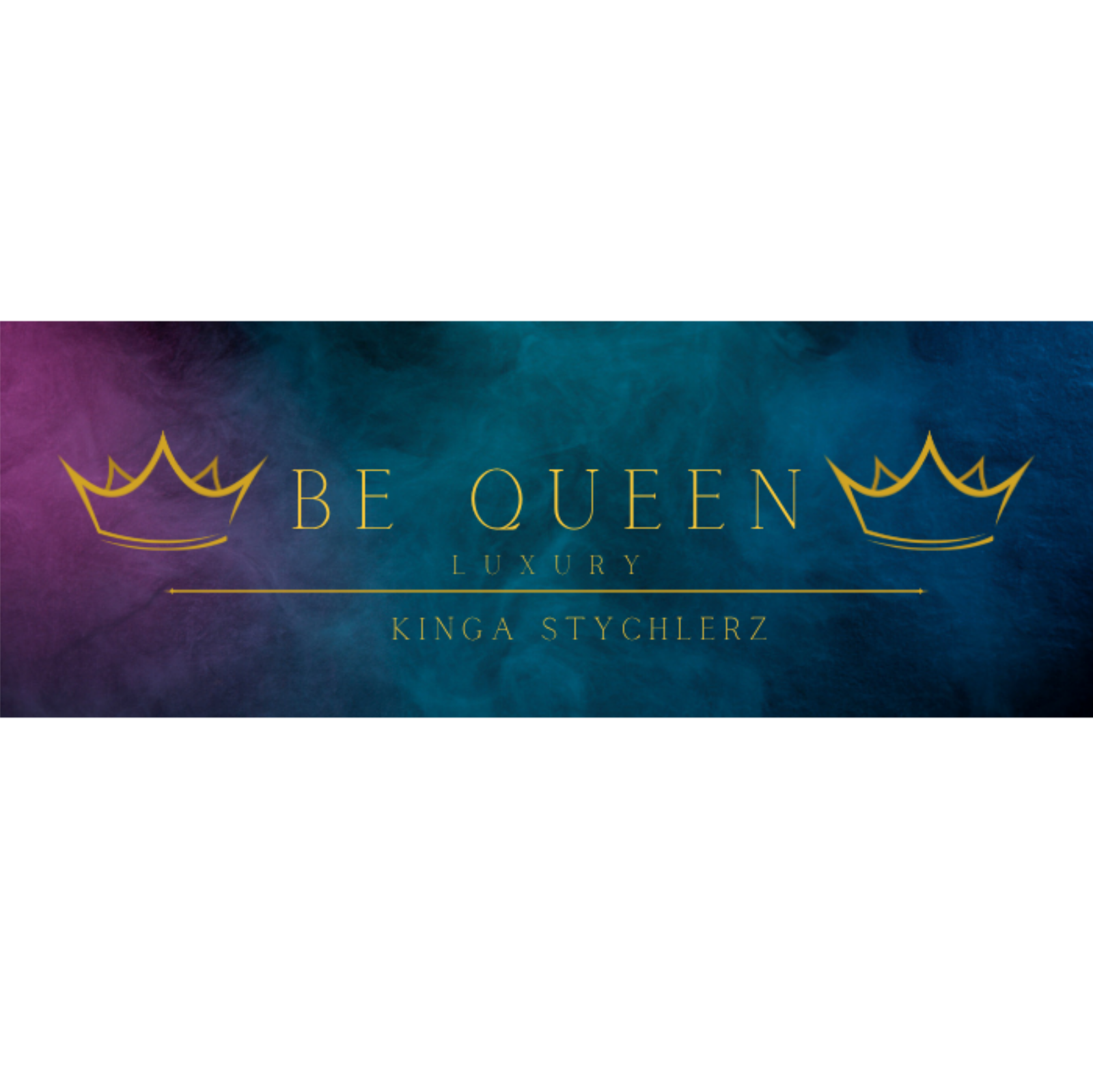 Be Queen Kinga Stychlerz