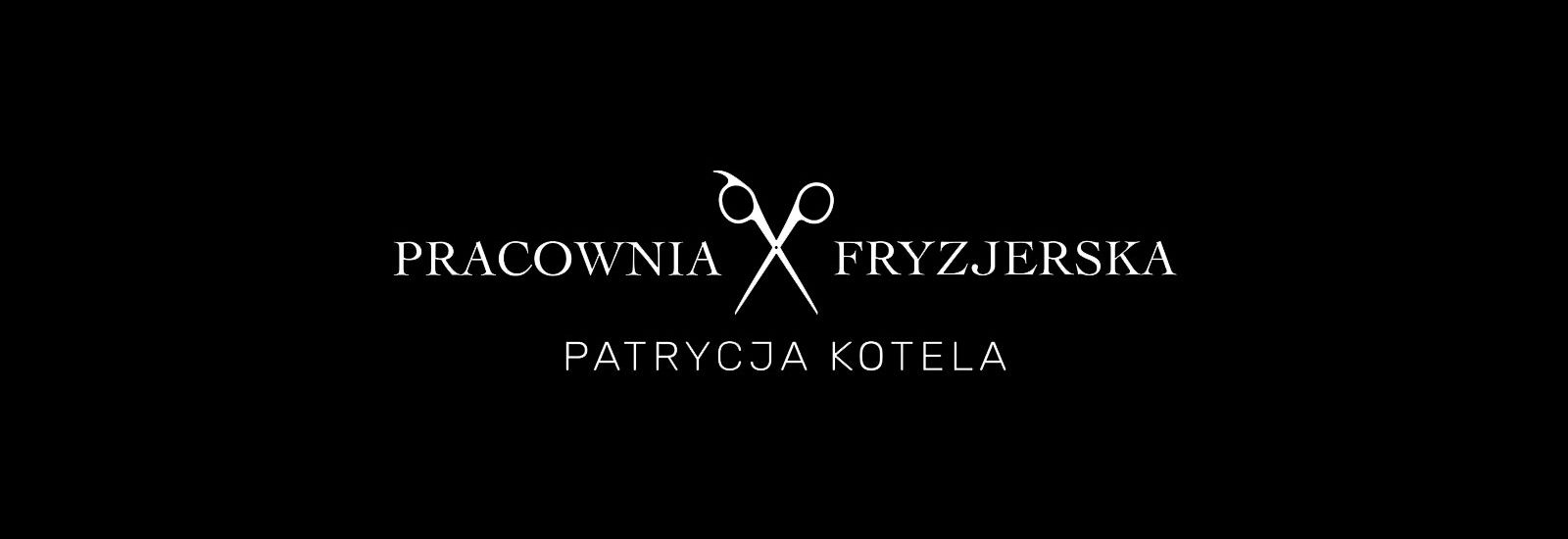 Pracownia Fryzjerska Patrycja Kotela